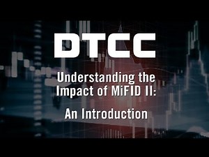 Understanding the Impact of MiFID II: An Introduction