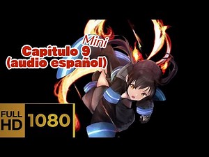 Fire Force | CAPITULO 9 (DUB ESPAÑOL) mini anime 1080p