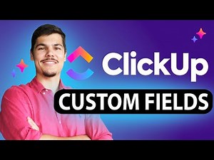 ClickUp Custom Fields Tutorial (2025) / Pro Tips & Expert Insights for Mastering ClickUp