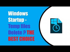 How to delete temp files on Windows Startup with a Batch Script. It is too late if you don't know.