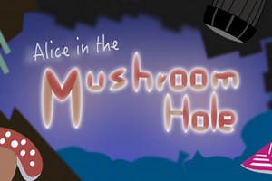 Alice in the Mushroom Hole
