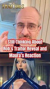 Rob’s The Traitors US Reveal and Maura’s Reaction Were Great TV Moments!