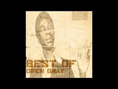 Best of Owen Gray (Full Album)