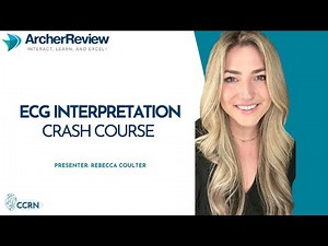 CCRN ECG Interpretation Crash Course