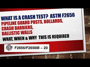 What is a crash test as ASTM F2656, Pipeline guard posts, Bollards, Crash barriers,Ballistic Walls