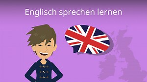 Englisch sprechen lernen • Einfach erklärt!
