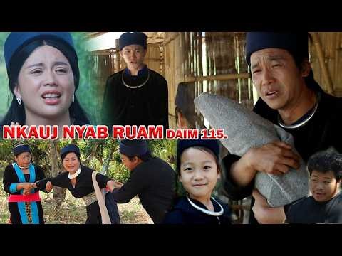 NKAUJ NYAB RUAM 115 (หนัง-ซีรีสม้ง) Hmong Movie