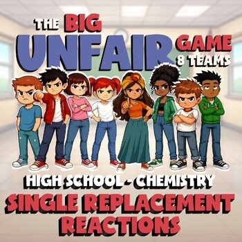 Single Replacement Reactions BIG UNFAIR GAME - No Prep Chemistry Science Review