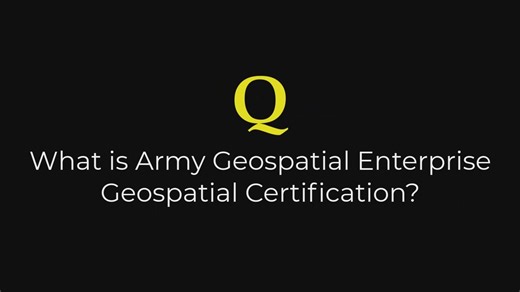 Army Geospatial Enterprise (AGE) Geospatial Certification