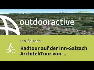 Radtour in Inn-Salzach: Radtour auf der Inn-Salzach ArchitekTour von ...