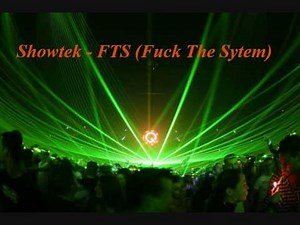 Showtek - FTS (Fuck The System)