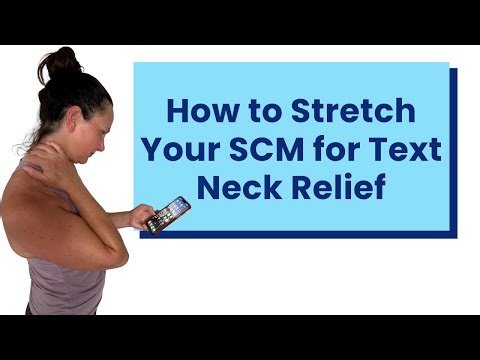 How to Stretch Your SCM for Text Neck Relief