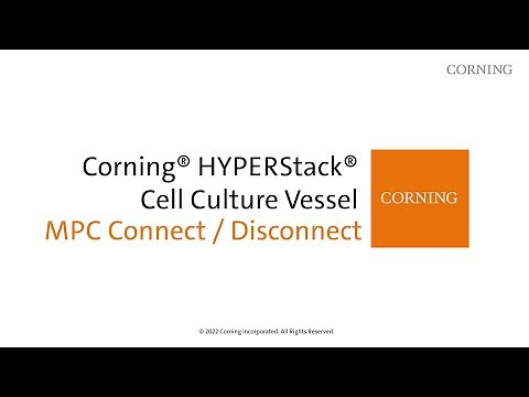 Corning® HYPERStack® How To | Step 1: Aseptic Connect/Disconnect
