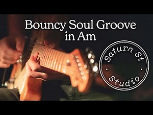 Bouncy Soul Groove - Guitar Backing Track in Am