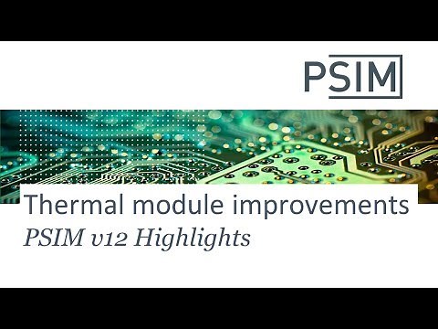 PSIM v12 Thermal Module Improvements