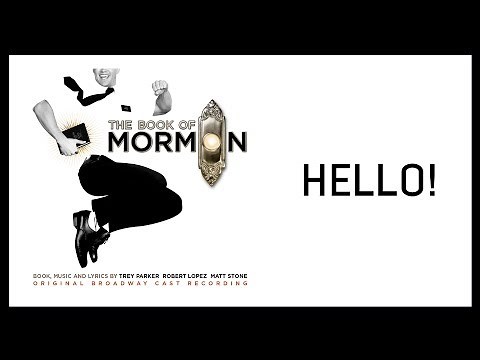 Hello! — Book of Mormon (Lyric Video) [OBC]