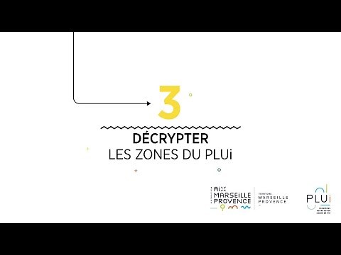 3 - Décrypter les zones du PLUi