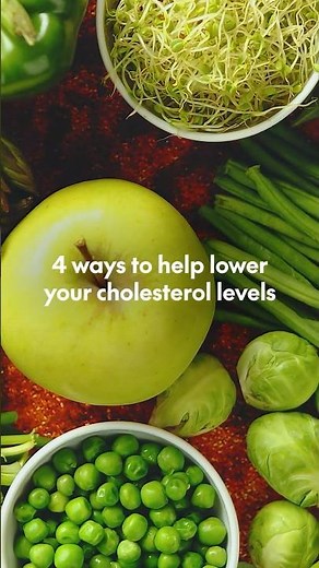4 ways to help lower your cholesterol levels