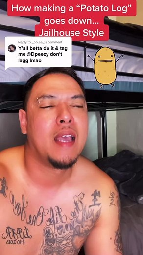 Making a potato log! - Jailhouse Style! #FYP #Dpeezy2099 #Bussin | Daniel Phaithaisong