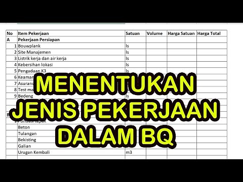 Tutorial Membuat BQ & RAB : Menentukan Jenis Pekerjaan Persiapan, Struktur, Arsitektur, dan MEP