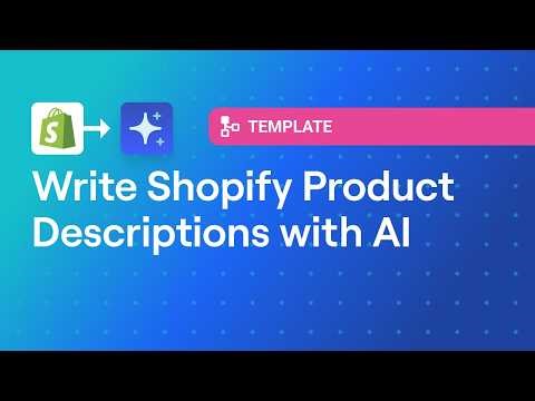 Write Shopify Product Descriptions with AI