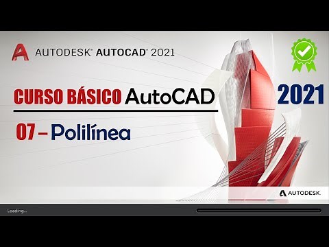 07. Polilínea | AutoCAD 2021 | Conocimientos Básicos
