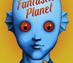 Fantastic Planet Summary, Trailer, Cast, Where to Watch and More