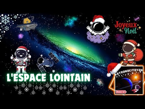✨L'espace Lointain. / Documentaire Astronomie.