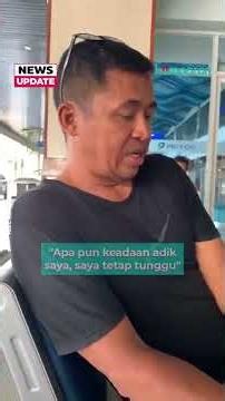 "Apapun Keadaanya, Saya Tetap Tunggu"