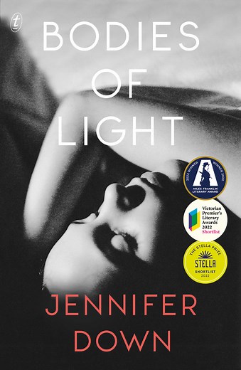 Bodies of Light: Winner of the 2022 Miles Franklin Literary Award, book by Jennifer Down