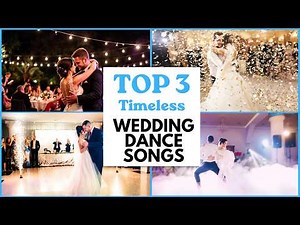 Top 3 Timeless First Dance Songs | Easy and Romantic Vibe | Wedding Dance ONLINE