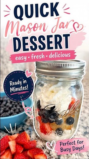 The Easiest Mason Jar Dessert You’ll Make This Summer! 🍓