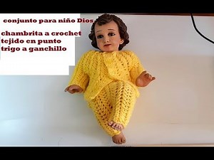 chambrita a crochet - para conjunto de niño Dios - tutorial - tejido - ganchillo