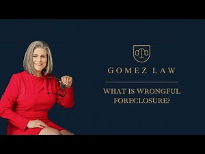 What Is Wrongful Foreclosure? | Susan Murphy, Esq. | Gomez Law, APC