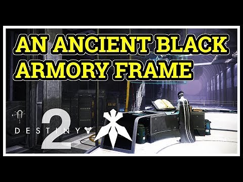 An Ancient Black Armory Frame Destiny 2