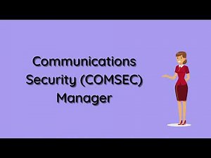 Who is a COMSEC Manager?