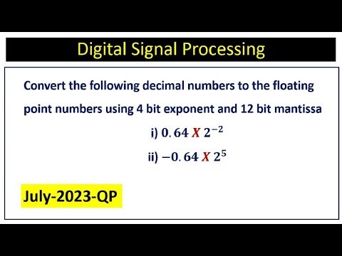 VTU 2023 JUly QP : Convert the following decimal numbers to the floating point numbers