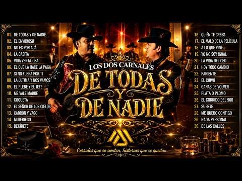🤠 Best 12 Los Dos Carnales Greatest Hits 2026 🎶 Top Tracks Countdown | El Envidioso, Cabrón y Vago,