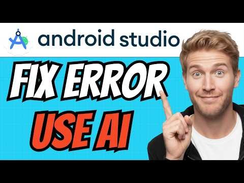 How To USE AI To FIX ERRORS In Android Studio (QUICK & EASY) 2026