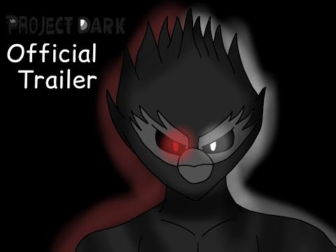 PROJECT DARK - Official Trailer