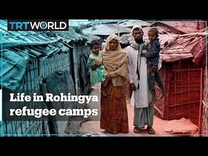 Life inside Rohingya refugee camps