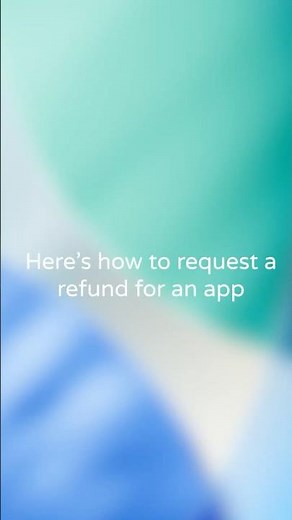 How to Get a Refund for App Store Purchases