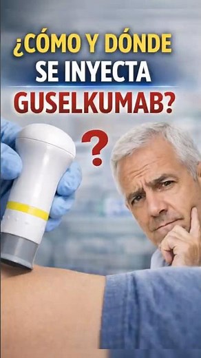 GUSELKUMAB: This is how to apply it correctly 💉