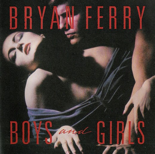 Bryan Ferry - Boys And Girls
