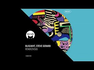 BLK&WHT, Steve Gerard - Rendezvous
