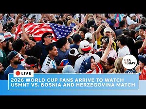 Live: 2026 World Cup fans arrive for USA vs. Bosnia and Herzegovina match as USMNT seeks round of 16