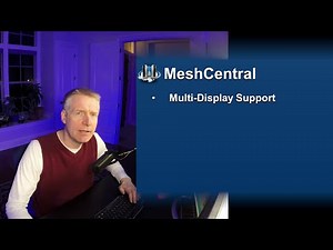 MeshCentral - Multi-Display Support