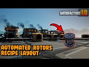 Satisfactory 1.0 Automated Rotor Layout Guide