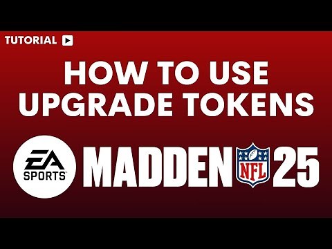 How to use upgrade Token Madden 25
