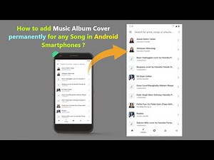 How to add Music Album Cover permanently for any Song in Android Smartphones ?